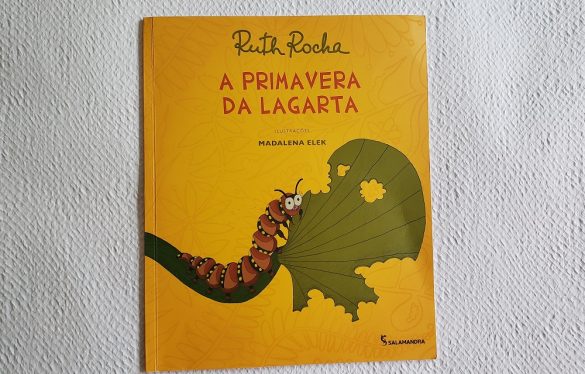 A Primavera da Lagarta de Ruth Rocha Sacada de mãe