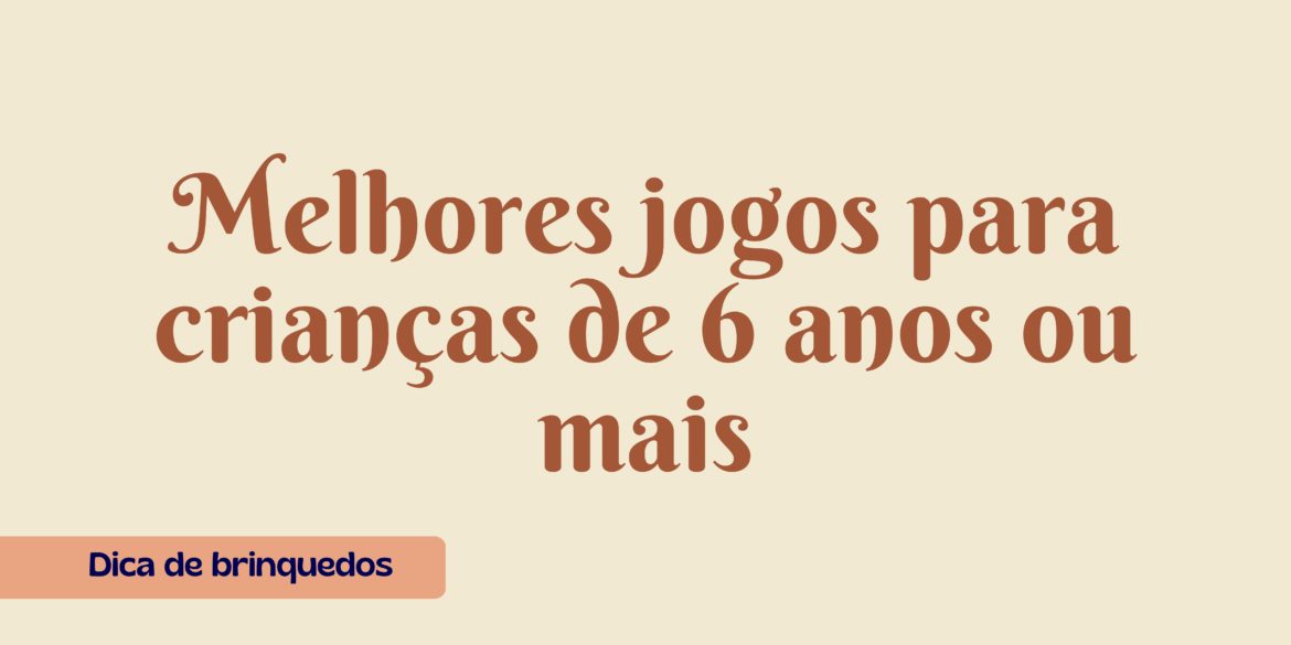 melhores-jogos-crianca-6-anos